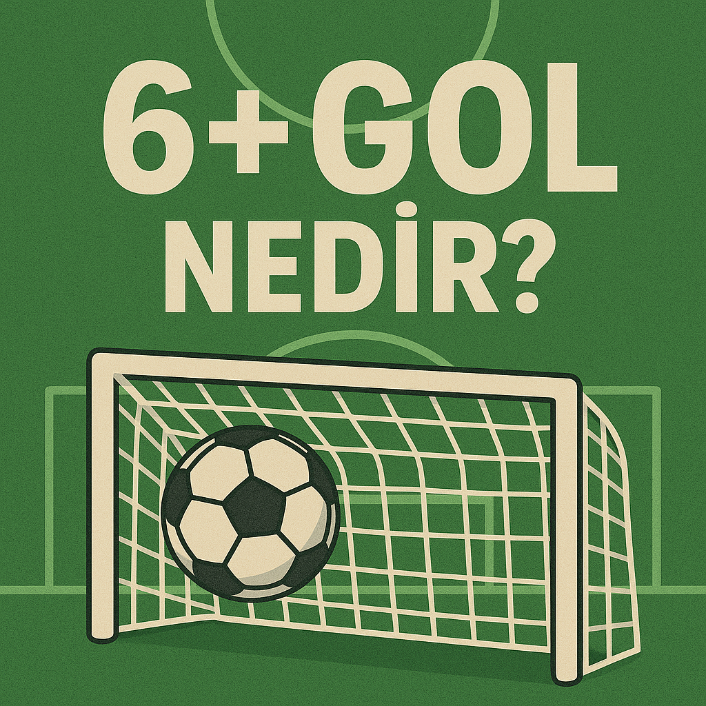 6+Gol Nedir