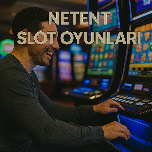 Netent Slot Oyunları